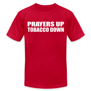 Prayers Up Tobacco Down - red